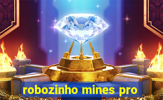 robozinho mines pro